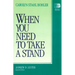 When You Need to Take a Stand