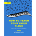 How To Teach Your Child Piano - Level 2: Even If You Can't Play Yourself
