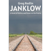 Janklow: A Novel of Power and Politics on the Prairie