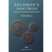 Solomon's Magic Circles: Secrets of the Magician-King's Power