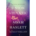 Union Atlantic: A Novel (Lambda Literary Award)