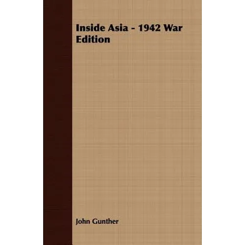 Inside Asia - 1942 War Edition