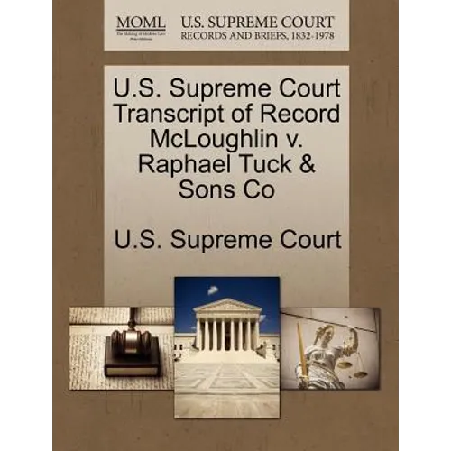 U.S. Supreme Court Transcript of Record McLoughlin V. Raphael Tuck & Sons Co