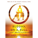 Buddha on a Bull: A Practical Approach to Enlightenment