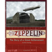 Zeppelin: The Story of a Great Achievement