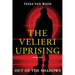 Out of the Shadows: Book One of The Velieri Uprising