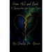 From Hell and Back: A Journey of Loss and Love