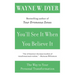 You'll See It When You Believe It: The Way to Your Personal Transformation