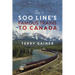 The Soo Line's Famous Trains to Canada