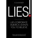 Lies!: Lies Corporate America Wants You to Believe