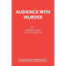 Audience With Murder