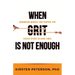 When GRIT is Not Enough: Reworking Mindset and Purpose for Easier Effort in Hard Times