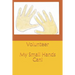 Volunteer: My Small Hands Can