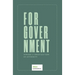 For Government: Toward a A Christian View of Authority