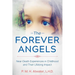 The Forever Angels: Near-Death Experiences in Childhood and Their Lifelong Impact