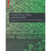 Constructing Landscape: Materials, Techniques, Structural Components