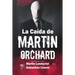 La Caída de Martin Orchard