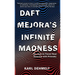 Daft Mejora's Infinite Madness: (Or, How to Travel Near America with Friends)
