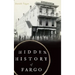 Hidden History of Fargo