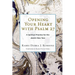 Opening Your Heart with Psalm 27: A Spiritual Practice for the Jewish New Year
