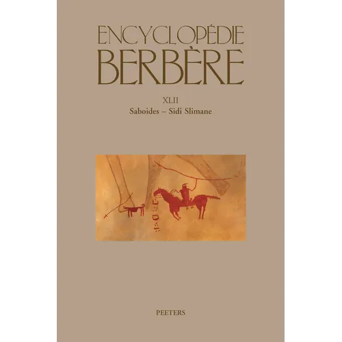 Encyclopedie Berbere. Fasc. XLII: Saboides - Sidi Slimane