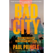 Bad City: Peril and Power in the City of Angels
