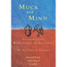 Muck and Mind: Encountering Biodynamic Agriculture: An Alchemical Journey