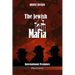 The Jewish Mafia: International Predators