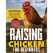 Raising Chicken for Beginners: Unlock the Secrets of Backyard Poultry Bliss: Empower Yourself with Expert Guidance for Thriving Coops, Healthy Fowl,