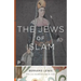 The Jews of Islam: Updated Edition