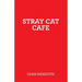 Stray Cat Cafe