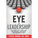 Eye on Leadership: An optometrist's game plan for creating a motivated and empowered team