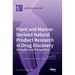 Plant and Marine-Derived Natural Product Research in Drug Discovery: Strengths and Perspective