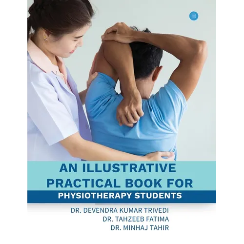 An illustrative practical book for physiotherapy students