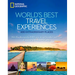 World's Best Travel Experiences: 400 Extraordinary Places
