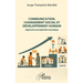 Communication, changement social et développement humain: Approche conceptuelle et pratique