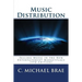 Music Distribution: Selling Music in the New Entertainment Marketplace