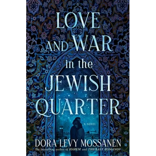 Love and War in the Jewish Quarter