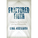 Fractured Faith: Finding Your Way Back to God in an Age of Deconstruction