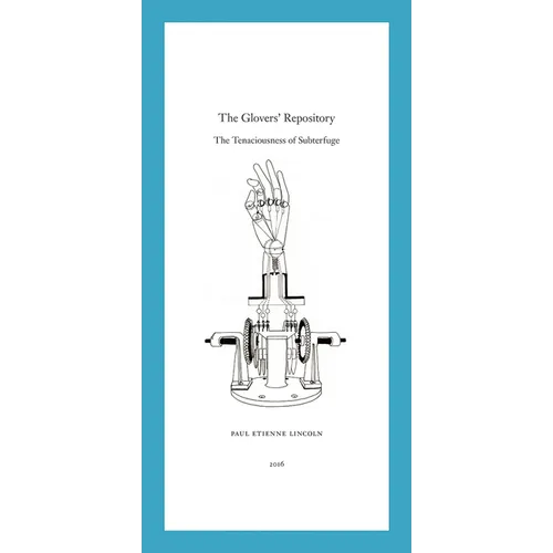 Paul Etienne Lincoln: The Glovers' Repository: The Tenaciousness of Subterfuge