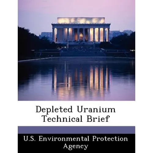 Depleted Uranium Technical Brief