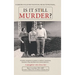 Is It Still Murder: A Daughter Who Loves her