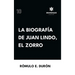 Biografía de Juan Lindo, el Zorro