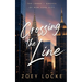 Crossing the Line