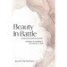 Beauty in Battle: Winning in Marriage by Waging a War