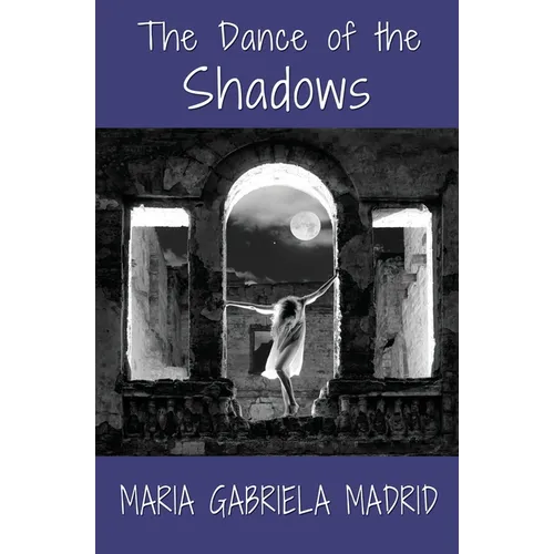 The Dance of the Shadows