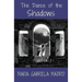 The Dance of the Shadows