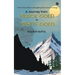 A Journey from BLACK GOLD to WHITE GOLD