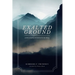 Exalted Ground: Poems of Praise and Lament for the Living