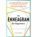 The Enneagram for Beginners: A Christian Guide to Understanding Your Type for a God-Centered Life